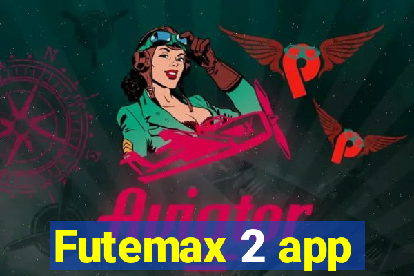 Futemax 2 app